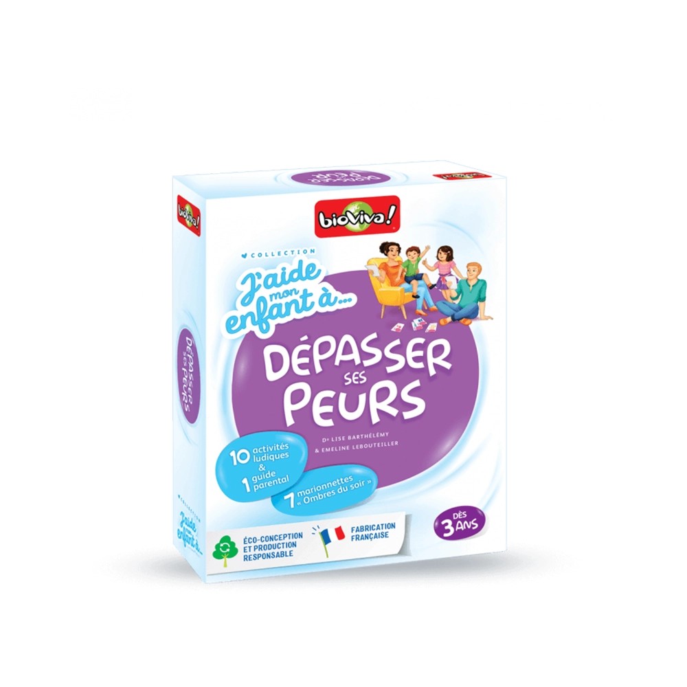 J'aide mon enfant à... dépasser ses peurs (FR)