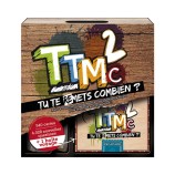 TTMC 2? Tu Te Mets Combien (Französische Version)