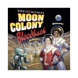 Moon Colony Bloodbath